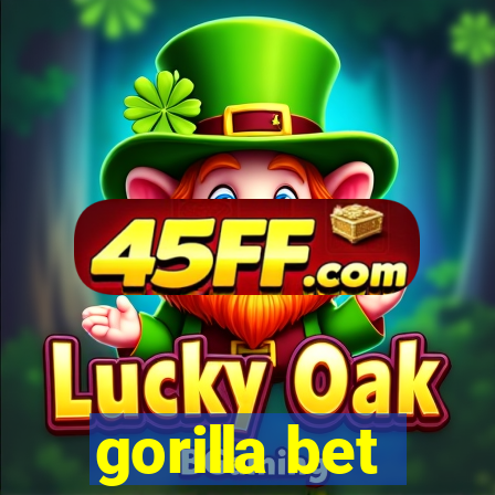 gorilla bet
